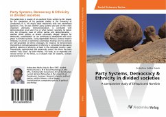 Party Systems, Democracy & Ethnicity in divided societies