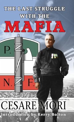 The Last Struggle With The Mafia - Mori, Cesare