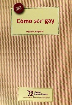 Cómo ser gay - Halperin, David M.