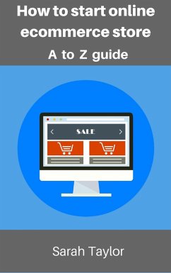 How to start online eCommerce store: eCommerce store complete guide (eBook, ePUB) - Taylor, Sarah