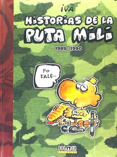 HISTORIAS DE LA PUTA MILI 1989-1990