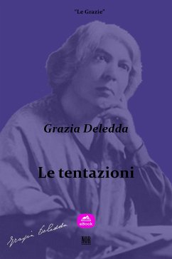 Le tentazioni (eBook, ePUB) - Deledda, Grazia