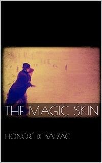The Magic Skin (eBook, ePUB) - de Balzac, Honoré