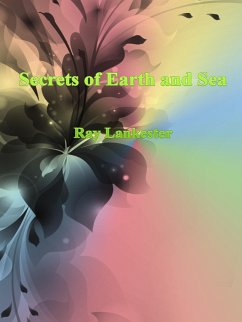 Secrets of Earth and Sea (eBook, ePUB) - Lankester, Ray