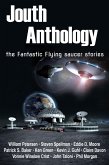 Jouth Anthology: the Fantastic Flying Saucer Stories (eBook, ePUB)