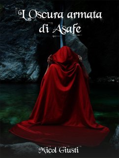 L'oscura armata di Asafe (eBook, ePUB) - Giusti, Micol