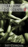Lezioni Indecenti 2 (eBook, ePUB)