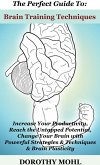 The Perfect Guide to Brain Training Techniques!! (eBook, ePUB)