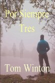 POR SIEMPRE TRES (eBook, ePUB) POR SIEMPRE TRES (eBook, ePUB)
