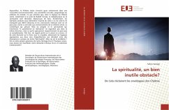 La spiritualité, un bien inutile obstacle? - Sanogo, Sekou