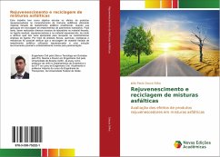 Rejuvenescimento e reciclagem de misturas asfálticas