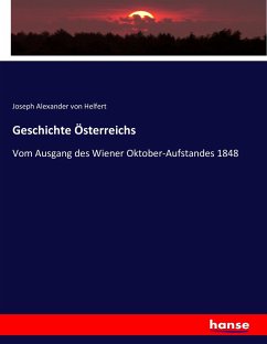 Geschichte Österreichs - Helfert, Joseph Alexander von