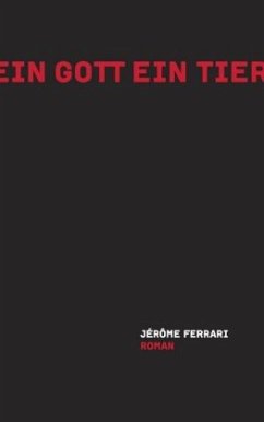 Ein Gott ein Tier - Ferrari, Jérôme
