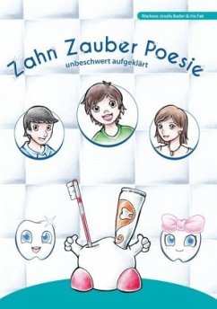 Zahn Zauber Poesie - Bader, Marlene J.;Fak, Iris