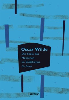 Die Seele des Menschen im Sozialismus - Wilde, Oscar