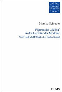 Figuren des "Selbst" in der Literatur der Moderne