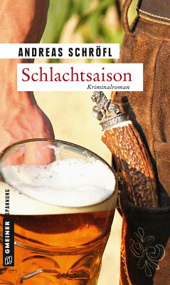 Schlachtsaison / Der Sanktus muss ermitteln Bd.3 (eBook, ePUB) - Schröfl, Andreas