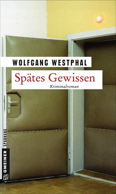 Spätes Gewissen (eBook, PDF) - Westphal, Wolfgang