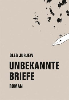 Unbekannte Briefe - Jurjew, Oleg