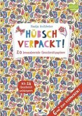 Hübsch verpackt! 20 bezaubernde Geschenkpapiere Hübsch verpackt! 20 bezaubernde Geschenkpapiere