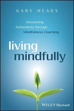 Living Mindfully - Heads, Gary