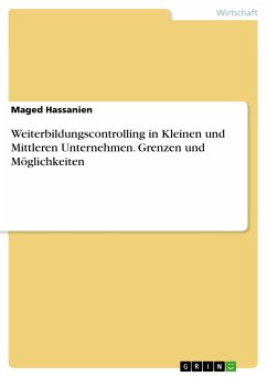 Weiterbildungscontrolling in Kleinen und Mittleren Unternehmen. Grenzen und Möglichkeiten (eBook, PDF) - Hassanien, Maged