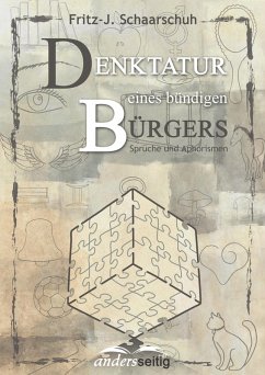 Denktatur eines bündigen Bürgers (eBook, ePUB) - Schaarschuh, Fritz - J.