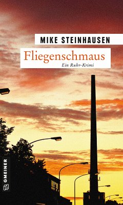 Fliegenschmaus (eBook, PDF) - Steinhausen, Mike