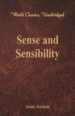 Sense and Sensibility (World Classics, Unabridged) - Austen, Jane