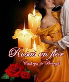 Rosas en flor (eBook, ePUB)