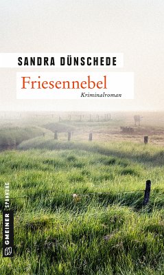 Friesennebel / Dirk Thamsen Bd.6 (eBook, ePUB) - Dünschede, Sandra