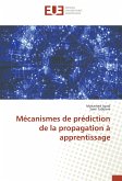 Mécanismes de prédiction de la propagation à apprentissage