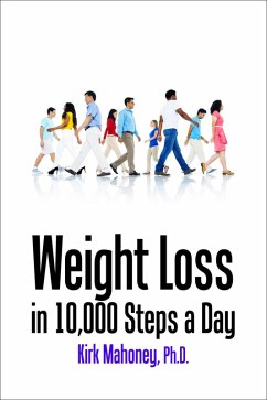 Weight Loss in 10,000 Steps a Day (Get Moving, #1) (eBook, ePUB) - Mahoney, Kirk