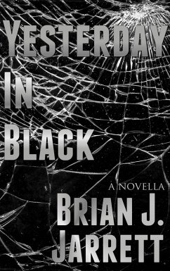 Yesterday In Black (Tom Miller, #1) (eBook, ePUB) - Jarrett, Brian J.