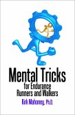 Mental Tricks for Endurance Runners and Walkers (Ready to Race, #3) (eBook, ePUB)
