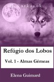 Refugio dos Lobos-vol.1-Almas Gemeas (eBook, ePUB)
