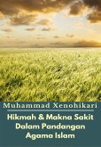 Hikmah & Makna Sakit Dalam Pandangan Agama Islam (eBook, ePUB)