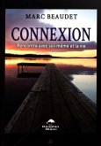 Connexion : Rencontre avec soi-meme et la vie (eBook, ePUB)