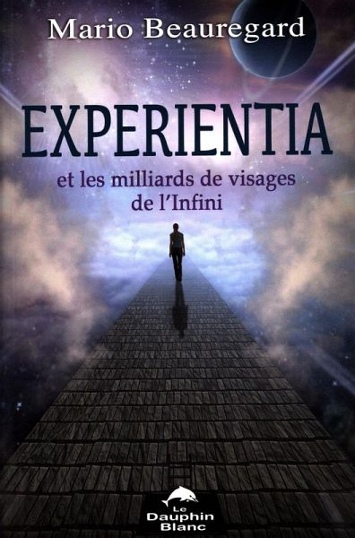 Experientia et les milliards de visages de l'Infini (eBook, ePUB) Experientia et les milliards de visages de l'Infini (eBook, ePUB)