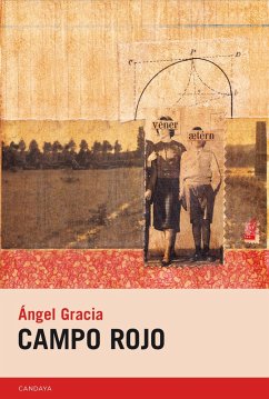 Campo rojo (eBook, ePUB) - Gracia, Ángel