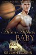 Alien Alpha's Baby (Star Crossed... - Bild 1