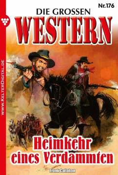 Die großen Western 176 (eBook, ePUB) - Callahan, Frank