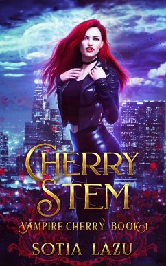 Cherry Stem (Vampire Cherry, #1) (eBook, ePUB) - Lazu, Sotia