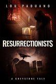 Resurrectionists - A Greystone Tale (eBook, ePUB)