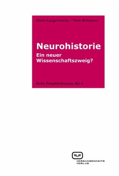 Neurohistorie (eBook, ePUB) - Langewiesche, Dieter; Birbaumer, Niels
