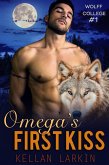 Omega's First Kiss (Wolff College Omegas, #1) (eBook, ePUB)