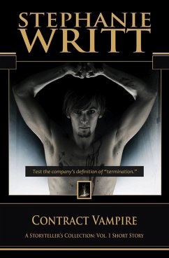 Contract Vampire (A Storyteller's Collection: Vol. 1 Short Story) (eBook, ePUB) - Writt, Stephanie