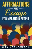 Affirmations and Essays for Melanoid People (eBook, ePUB) Affirmations and Essays for Melanoid People (eBook, ePUB)