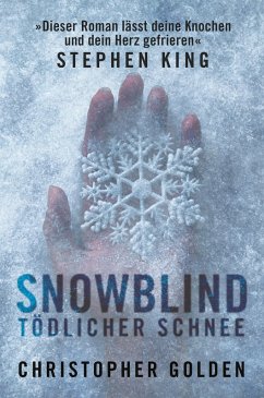 Snowblind - Tödlicher Schnee (eBook, ePUB) - Golden, Christopher