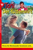 Toni der Hüttenwirt 125 – Heimatroman (eBook, ePUB)